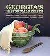 Georgia’s Historical Recipes: Seeking Our State's Oldest Written Foodways and the Stories behind Them