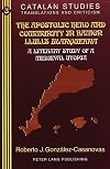 The apostolic hero and community in Ramon Llull's Blanquerna : a literary study of a medieval utopia (with a critical bibliography)