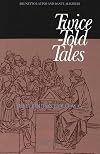 Twice-Told Tales: Brunetto Latino and Dante Alighieri (American University Studies 4: English Language and Literatu)