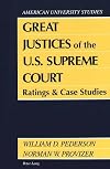 Great Justices of the U.S. Supreme Court: Ratings and Case Studies (American University Studies Series X, Political Science)