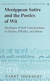 Menippean Satire and the Poetics of Wit: Ideologies of Self Consciousness in Dunton, D'Urfey, and Sterne (Comparative Cultures and Literatures)
