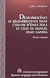Dgnrescence Et Rgnrescence Dans Loeuvre Dmile Zola Et Celle De Manuel Zeno Ganda Tude Compare
