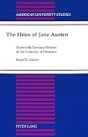The Heirs of Jane Austen: Twentieth-Century Writers of the Comedy of Manners (American University Studies Series IV, English Language and Literature)