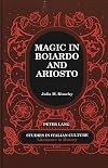 Magic in Boiardo and Ariosto