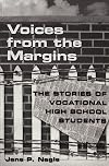 Voices from the margins the stories of vocational high school students