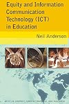 Equity and Information Communication Technology (ICT) in Education (New Literacies and Digital Epistemologies)