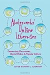 Adolescents and Literacies in a Digital World (New Literacies and Digital Epistemologies, Vol. 7)