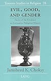 Evil Good And Gender Facets Of The Feminine In Zoroastrian Religious History