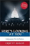 Here's Looking at You: Hollywood, Film & Politics