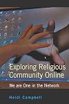 Exploring Religious Community Online: We are One in the Network (Digital Formations)