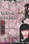 Youth Online (New Literacies and Digital Epistemologies)