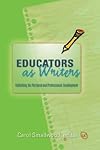 Educators as writers : publishing for personal and professional development