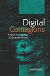 Digital Contagions: A Media Archaeology of Computer Viruses (Digital Formations)