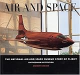 Air And Space The National Air And Space Museum Story Of Flight