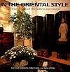 In the Oriental Style: A Sourcebook of Decoration and Design