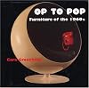 Op to Pop: Furniture of the 1960's