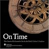 On Time: How America Has Learned to Live Life by the Clock