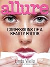 Allure: Confessions of a Beauty Editor