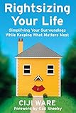 Rightsizing Your Life