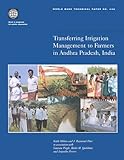Transferring Irrigation Management To Farmers In Andhra Pradesh India