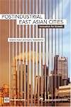 Postindustrial East Asian cities : innovation for growth