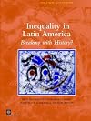 Inequality in Latin America: Breaking with History? (Latin America and Caribbean Studies)