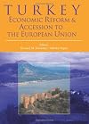 Turkey: Economic Reform and Accession to the European Union (Trade and Development)