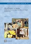 Microfinance in Russia: Broadening Access to Finance for Micro- and Small Entrepreneurs (World Bank Working Papers)