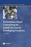Performance-Based Contracting for Health Services in Developing Countries: A Toolkit (Health, Nutrition, and Population Series)
