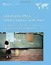 Analyzing the Effects of Policy Reforms on the Poor: An Evaluation of the Effectiveness of World Bank Poverty and Social Impact Analysis (Independent Evaluation Group Studies)