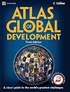 Atlas of Global Development: A Visual Guide to the World's Greatest Challenges (World Bank Atlas)