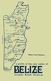 Formerly British Honduras : a profile of the new nation of Belize