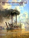 Way’s Packet Directory 1848–1994: Passenger Steamboats of the Mississippi River System since the Advent of Photography in Mid-Continent America