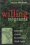 Willing Migrants: Soninke Labor Diasporas, 1848-1960
