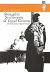 Smugglers, Secessionists & Loyal Citizens on the Ghana-Togo Frontier: The Life of the Borderlands since 1914