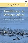 Eurafricans in Western Africa : Commerce, Social Status, Gender, and Religious Observance from the Sixteenth to the Eighteenth Century