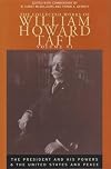 The Collected Works of William Howard Taft, Vol. 6: The President and His Powers and The United States and Peace (Collected Works W H Taft)