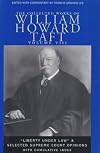 The Collected Works of William Howard Taft, Vol. 8: “Liberty under Law” and Selected Supreme Court Opinions (Collected Works W H Taft)