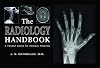 The Radiology Handbook: A Pocket Guide to Medical Imaging (White Coat Pocket Guide)