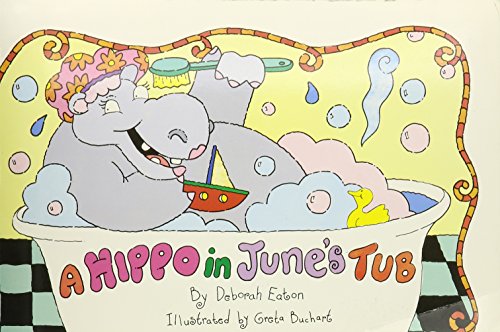 Cover of Hippo in June's Tub (Little Books & Big Bks)