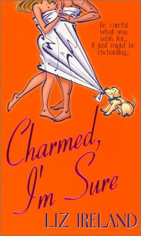Cover of Charmed, I'm Sure