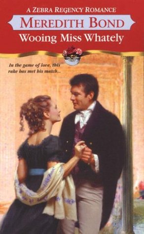 Wooing Miss Whately / A Rake's Reward cover