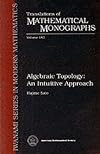 Algebraic Topology: An Intuitive Approach