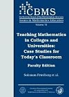 Teaching Mathematics in Colleges and Universities C: Case Studies for Today's Classroom Faculty Edition (Cbms Issues in Mathematics Education)