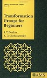Transformation Groups For Beginners Student Mathematical Library Vol 25 Student Mathematical Library V 25