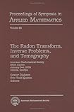 The Radon Transform Inverse Problems And Tomography American Mathematical Society Short Course January 34 2005 Atlanta Georgia