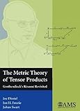 The Metric Theory Of Tensor Products Grothendiecks Resume Revisited