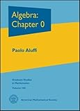 Algebra Chapter 0 Graduate Studies In Mathematics