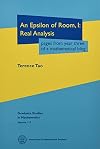 An Epsilon of Room, I: Real Analysis: Pages from Year Three of a Mathematical Blog