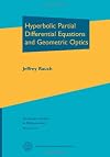 Hyperbolic Partial Differential Equations and Geometric Optics